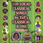108 Local Classical Songs by TnTs Classical Icons